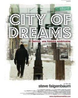 City of Dreams, Détroit une histoire américaine - la critique + le test DVD