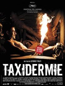 Taxidermie - la critique