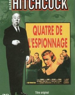 Quatre de l'espionnage - Alfred Hitchcock - critique