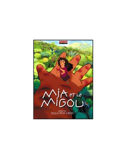 Mia et le migou, l'affiche et les photos
