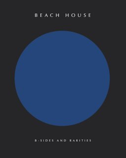 Beach House : des inédits et des raretés pour l'été