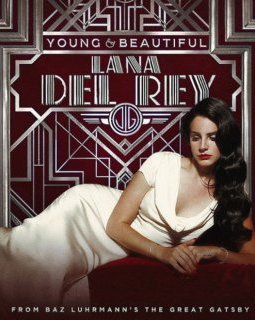 Lana Del Rey : Young and Beautiful, un titre envoûtant pour Gatsby le magnifique
