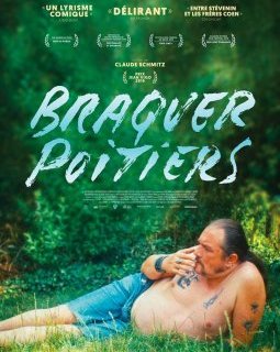 Braquer Poitiers - la critique du film