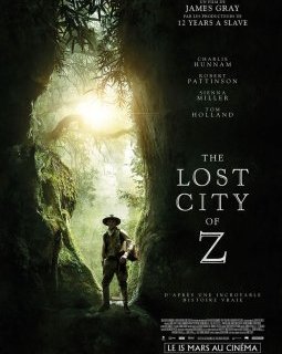 The Lost City of Z - la critique du film 