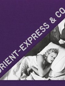 Orient-Express & Co - critique du catalogue d'exposition