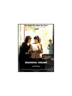 Shanghai dreams - la critique