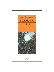 Eldorado 1934 - Patrick Boman