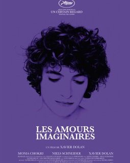 Les amours imaginaires - Xavier Dolan - critique