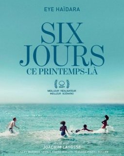 Six jours, ce printemps-là - Joachim Lafosse - critique