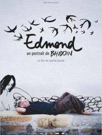 Edmond, un portrait de baudoin - la critique du film
