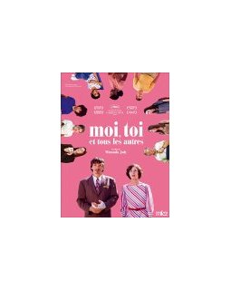 Moi, toi et tous les autres - la critique + test DVD