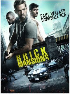 Brick Mansions : Paul Walker de nouveau à l'assaut des salles, critique...