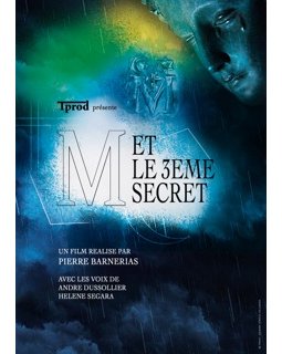M et le 3ème secret - à la recherche de la Vierge Marie, bande-annonce du documentaire