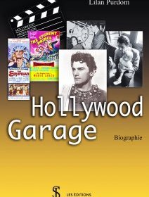 Hollywood Garage : les destinées détruites d'Hollywood