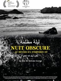 Nuit obscure - Au revoir ici n'importe où - Sylvain George - critique