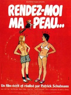 Rendez-moi ma peau… - la critique du film
