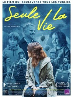 Seule la vie - Adrian Goiginger - critique