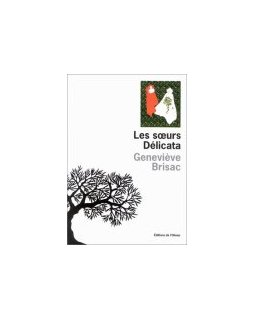 Les sœurs Délicata - Geneviève Brisac