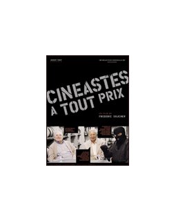 Cinéastes à tout prix