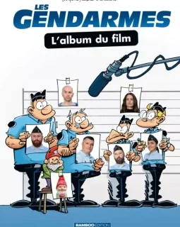 Les gendarmes. L'album du film – Henri Jenfèvre, Olivier Sulpice, Christophe Cazenove, et alii - la chronique BD