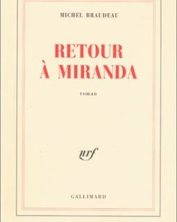 Retour à Miranda - Michel Braudeau