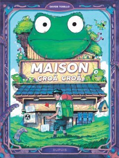 Maison Croâ Croâ - Davide Tosello - la chronique BD
