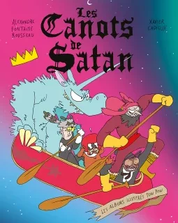 Les Canots de Satan – Alexandre Fontaine Rousseau, Xavier Cadieux – la chronique BD
