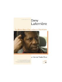 Dany Laferrière, la dérive douce d'un enfant de Petit-Goâve - la critique + test DVD