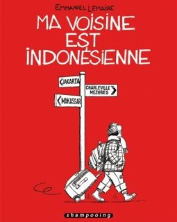 Ma voisine est Indonésienne - Emmanuel Lemaire - la chronique BD 
