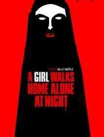 A Girl Walks Home Alone At Night - la critique du film