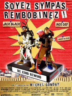 Soyez sympas, rembobinez - la critique