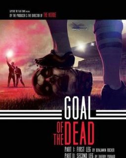 Goal of the dead - la bande-annonce du double programme zombies/foot de Benjamin Rocher et Thierry Poiraud