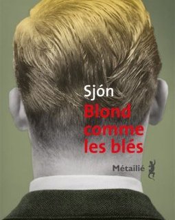 Blond comme les blés - Sjon - critique