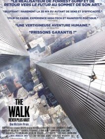 The Walk, Rêver Plus Haut - la critique du film