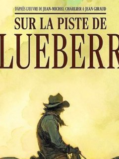 Sur la piste de Blueberry – Collectif – La chronique BD