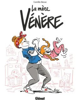 La mère vénère - Camille Besse - la chronique BD