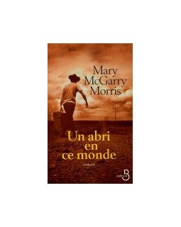 Un abri en ce monde - la critique du livre