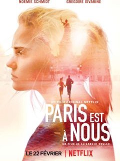 Paris est à nous - la critique du film
