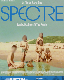  Spectre : Sanity, Madness & The Family - Para One - critique