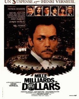 Mille milliards de dollars - la critique du film