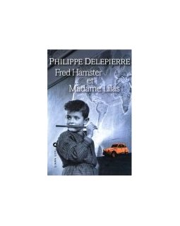 Fred Hamster et Madame Lilas - Philippe Delepierre