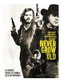 Never Grow Old - Fiche film
