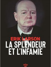 La Splendeur et l'Infamie - Erik Larson - critique du livre
