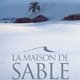 La maison de sable