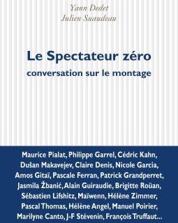 Le spectateur zéro - Yann Dedet, Julien Suaudeau - critique du livre