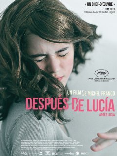 Después de Lucia - Grand Prix Cannes 2012, Un certain Regard