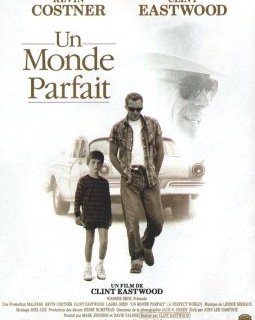 Un monde parfait - Clint Eastwood - critique