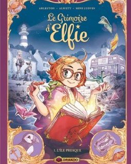 Le Grimoire d'Elfie. T1. L'île Presque – Arleston, Audrey Alwett, Mini Ludvin - la chronique BD
