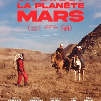 On dirait la planète Mars - Stéphane Lafleur 