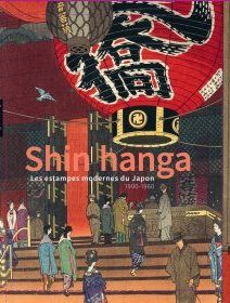 Shin Hanga 1900-1960 - Chris Uhlenbeck, Jim Dwinger, Philo Ouweleen - critique du livre